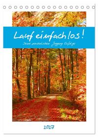 Produktbild: Lauf einfach los! Deine pers&ouml;nlichen Jogging Erfolge (Tischkalender 2027 DIN A5 hoch), CALVENDO Monatskalender