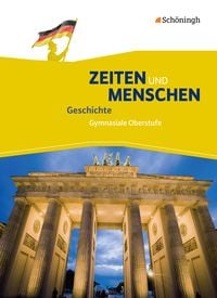 Produktbild: Zeiten und Menschen - Geschichte in der Sekundarstufe II - Ausgabe A