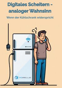 Produktbild: Digitales Scheitern - analoger Wahnsinn