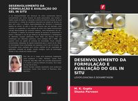 Produktbild: Desenvolvimento Da Formula&ccedil;&atilde;o E Avalia&ccedil;&atilde;o Do Gel in Situ