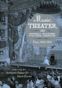 Produktbild: Fauser, A: Music, Theater, and Cultural Transfer - Paris, 18