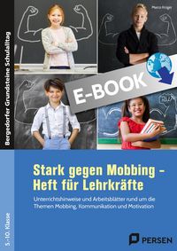 Produktbild: Stark gegen Mobbing - Heft f&uuml;r Lehrkr&auml;fte