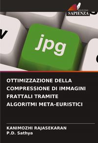 Produktbild: Ottimizzazione Della Compressione Di Immagini Frattali Tramite Algoritmi Meta-Euristici