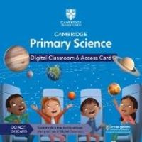 Produktbild: Cambridge Primary Science Digital Classroom 6 Access Card (1 Year Site Licence)