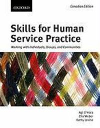 Produktbild: Skills for Human Service Practice: Working with Individuals, Groups, and Communities, First Canadian Edition