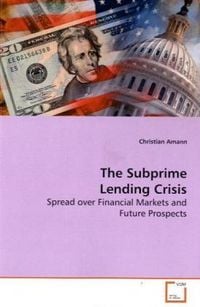 Produktbild: Amann, C: The Subprime Lending Crisis