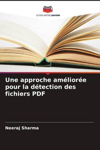 Produktbild: Une approche am&eacute;lior&eacute;e pour la d&eacute;tection des fichiers PDF