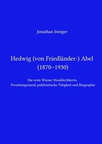 Produktbild: Hedwig Abel / Hedwig von Friedl&auml;nder-Abel (1870&ndash;1930)