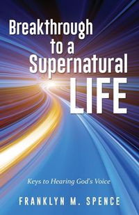 Produktbild: Breakthrough to a Supernatural Life
