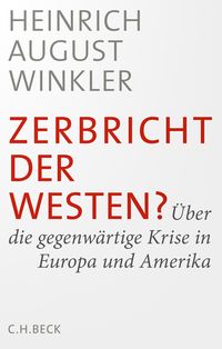 Bild vom Artikel Zerbricht der Westen? vom Autor Heinrich August Winkler