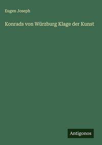 Produktbild: Konrads von W&uuml;rzburg Klage der Kunst