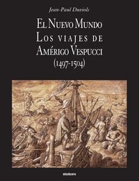 Produktbild: El Nuevo Mundo. Los viajes de Amerigo Vespucci (1497-1504)