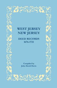 Produktbild: West Jersey, New Jersey Deed Records, 1676-1721