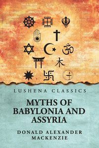 Produktbild: Myths of Babylonia and Assyria