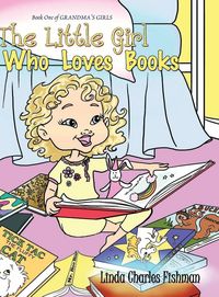Produktbild: The Little Girl Who Loves Books