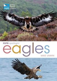 Produktbild: Unwin, M: RSPB Spotlight: Eagles