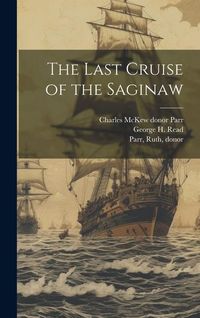 Produktbild: The Last Cruise of the Saginaw