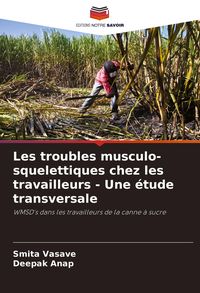Produktbild: Les troubles musculo-squelettiques chez les travailleurs - Une &eacute;tude transversale