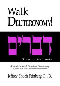 Bild vom Artikel Walk Deuteronomy: A Messianic Jewish Devotional Commentary vom Autor Jeffrey Enoch Feinberg