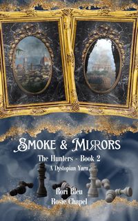Produktbild: Smoke and Mirrors (The Hunters, #2)