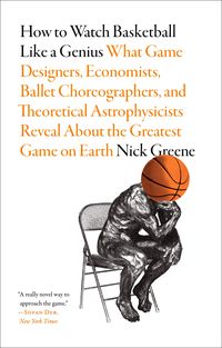 Produktbild: How to Watch Basketball Like a Genius: What Game Designers,