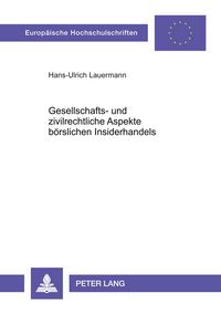 Produktbild: Gesellschafts- und zivilrechtliche Aspekte b&ouml;rslichen Insiderhandels