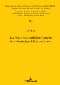 Produktbild: Die Rolle des staatlichen Gerichts im chinesischen Schiedsverfahren