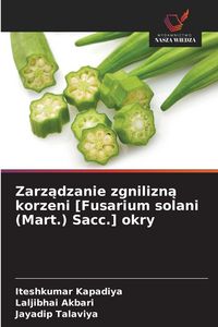 Produktbild: Zarz&iquest;dzanie zgnilizn&iquest; korzeni [Fusarium solani (Mart.) Sacc.] okry