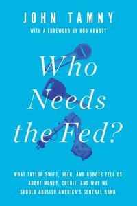 Produktbild: Who Needs the Fed?