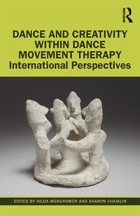 Produktbild: Dance and Creativity within Dance Movement Therapy