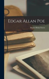 Bild vom Artikel Edgar Allan Poe vom Autor Hanns Heinz Ewers