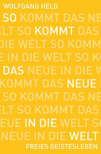 Produktbild: So kommt das Neue in die Welt