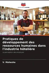 Produktbild: Pratiques de d&eacute;veloppement des ressources humaines dans l'industrie h&ocirc;teli&egrave;re
