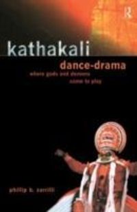 Produktbild: Zarrilli, P: Kathakali Dance-Drama