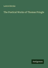 Produktbild: The Poetical Works of Thomas Pringle