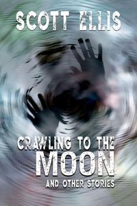 Bild vom Artikel Crawling to the Moon and other stories (The Dancing Curmudgeon) vom Autor D. G. Valdron