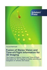 Produktbild: Fusion of Stereo Vision and Time-of-Flight Information for 3D Imaging