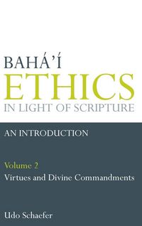 Produktbild: Baha'i Ethics in Light of Scripture Volume 2