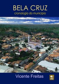 Produktbild: Bela Cruz - Cronologia Do Munic&iacute;pio