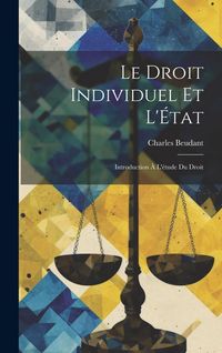 Produktbild: Le Droit Individuel et L'&Eacute;tat