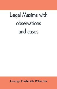 Produktbild: Legal maxims with observations and cases