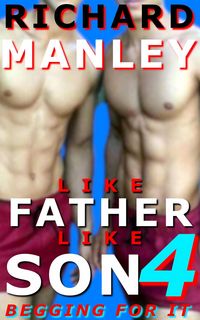 Produktbild: Like Father Like Son Book 4: Begging For It