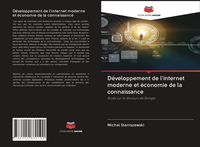 Produktbild: D&eacute;veloppement de l'internet moderne et &eacute;conomie de la connaissance