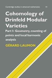Produktbild: Cohomology of Drinfeld Modular Varieties, Part 1, Geometry, Counting of Points and Local Harmonic Analysis
