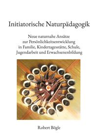 Produktbild: Initiatorische Naturp&auml;dagogik