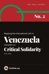 Produktbild: Mapping the International Left on Venezuela: Campism vs. Critical Solidarity, 20182026