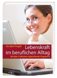 Produktbild: Lebenskraft im beruflichen Alltag