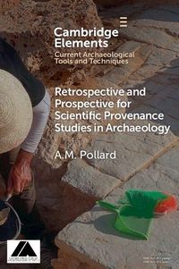Produktbild: Retrospective and Prospective for Scientific Provenance Studies in Archaeology