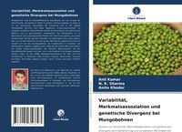 Produktbild: Variabilit&auml;t, Merkmalsassoziation und genetische Divergenz bei Mungobohnen