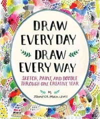 Bild vom Artikel Draw Every Day, Draw Every Way (Guided Sketchbook) vom Autor Jennifer Lewis